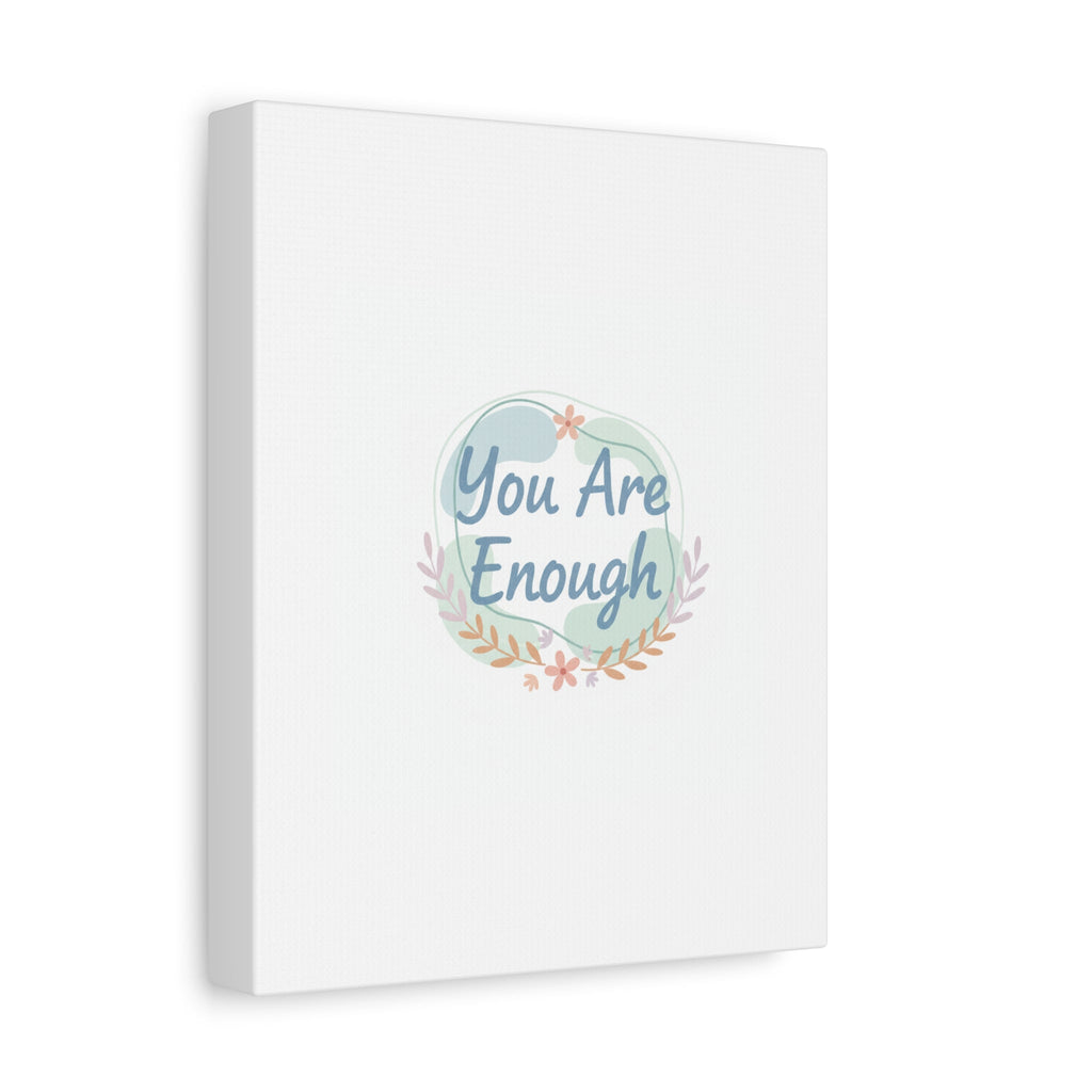 You Are Enough Canvas, Mental Health Art | Supportive Affirmation Wall Decor