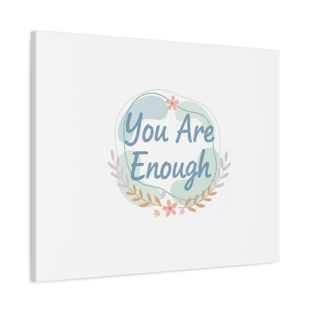 You Are Enough Canvas, Mental Health Art | Supportive Affirmation Wall Decor