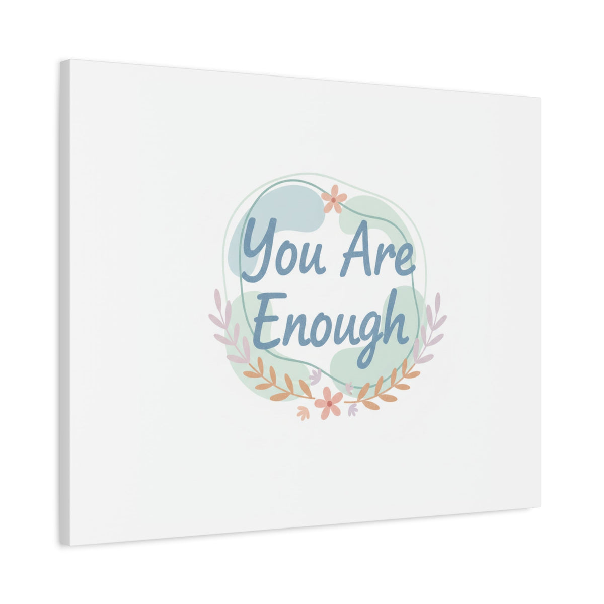 You Are Enough Canvas, Mental Health Art | Supportive Affirmation Wall Decor