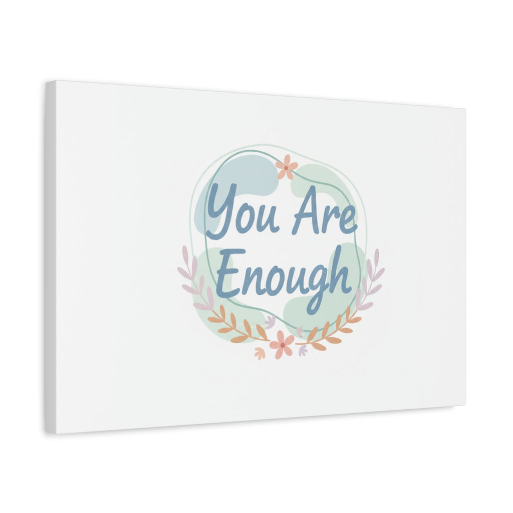 You Are Enough Canvas, Mental Health Art | Supportive Affirmation Wall Decor