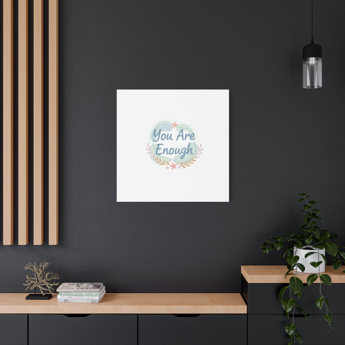 You Are Enough Canvas, Mental Health Art | Supportive Affirmation Wall Decor