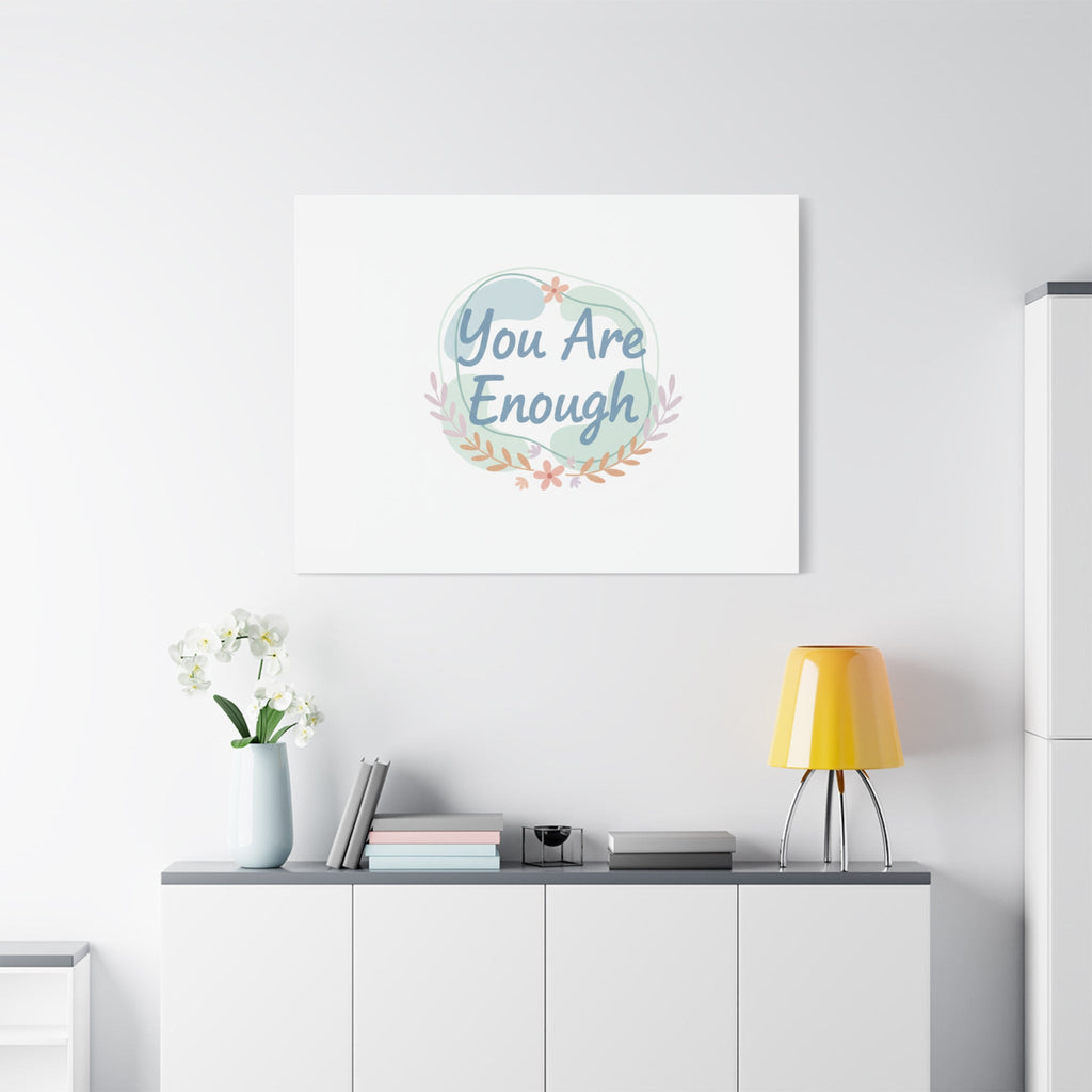 You Are Enough Canvas, Mental Health Art | Supportive Affirmation Wall Decor