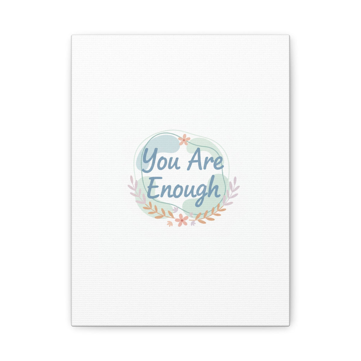 You Are Enough Canvas, Mental Health Art | Supportive Affirmation Wall Decor