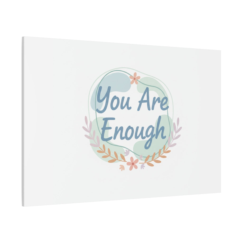 You Are Enough Canvas, Mental Health Art | Supportive Affirmation Wall Decor