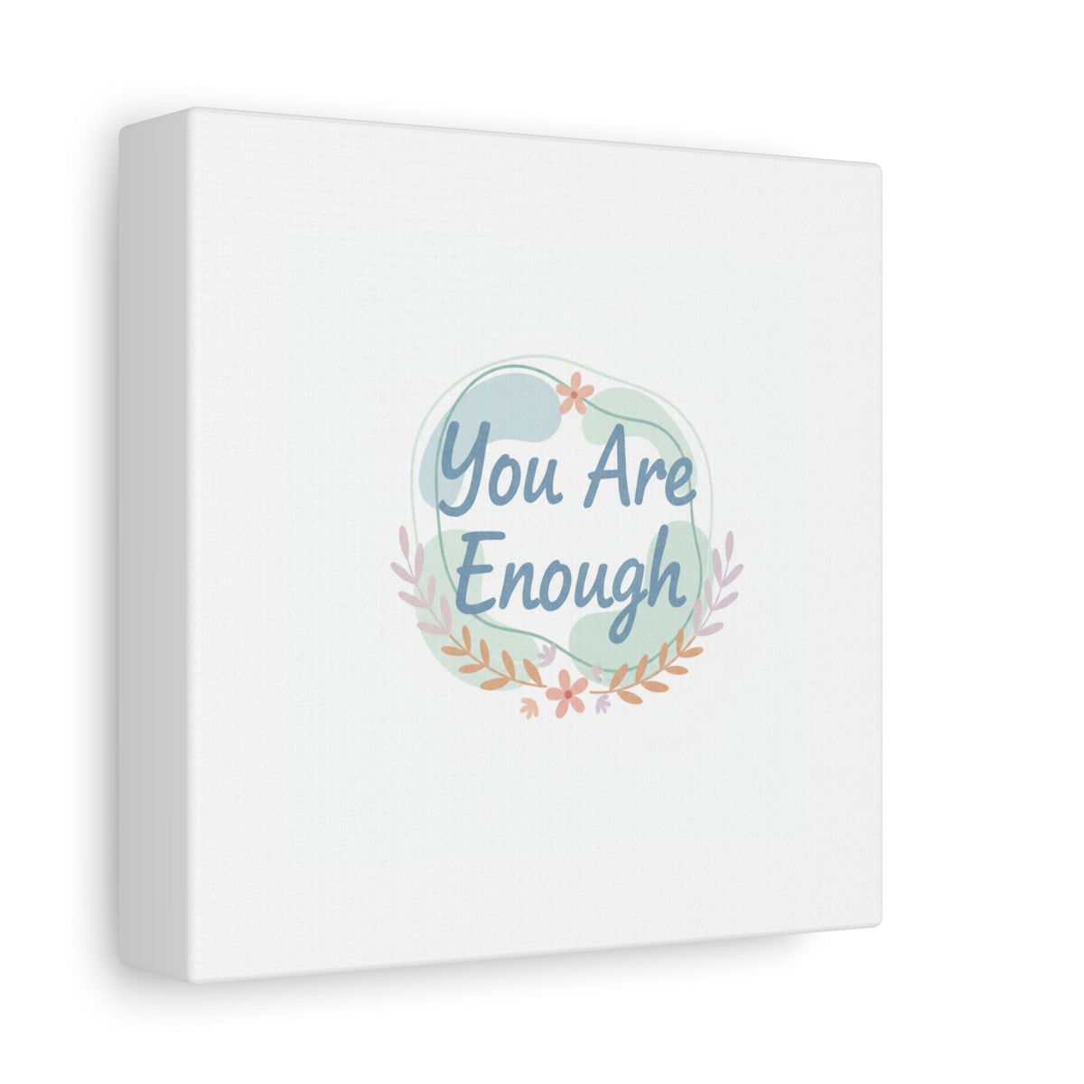You Are Enough Canvas, Mental Health Art | Supportive Affirmation Wall Decor