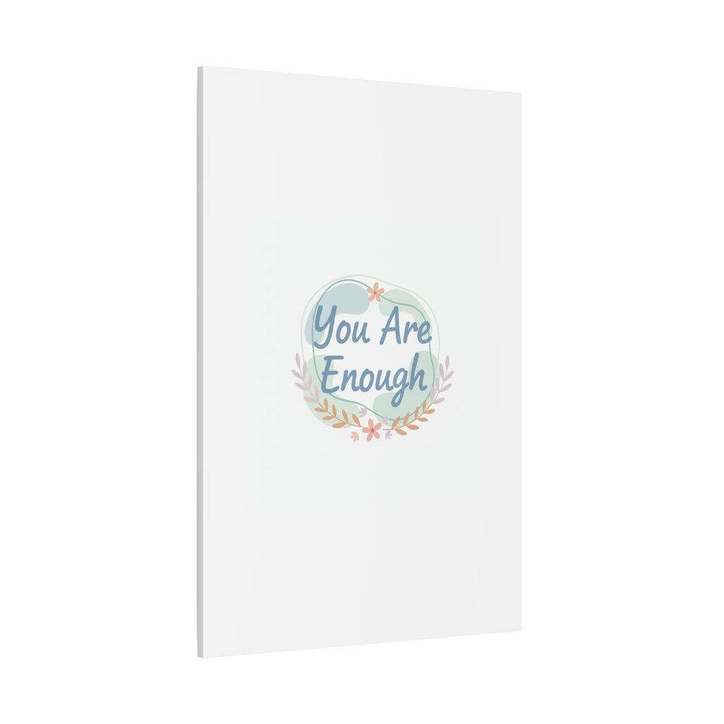 You Are Enough Canvas, Mental Health Art | Supportive Affirmation Wall Decor