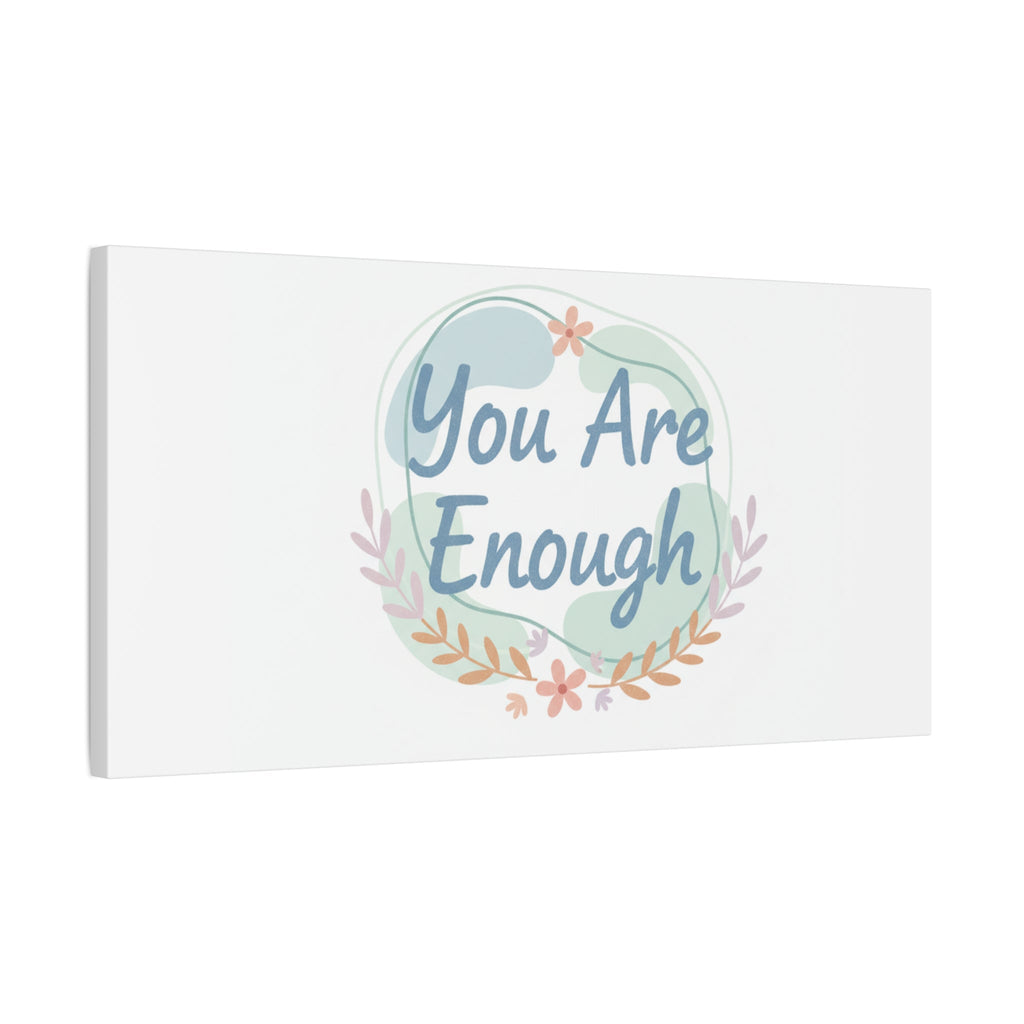 You Are Enough Canvas, Mental Health Art | Supportive Affirmation Wall Decor