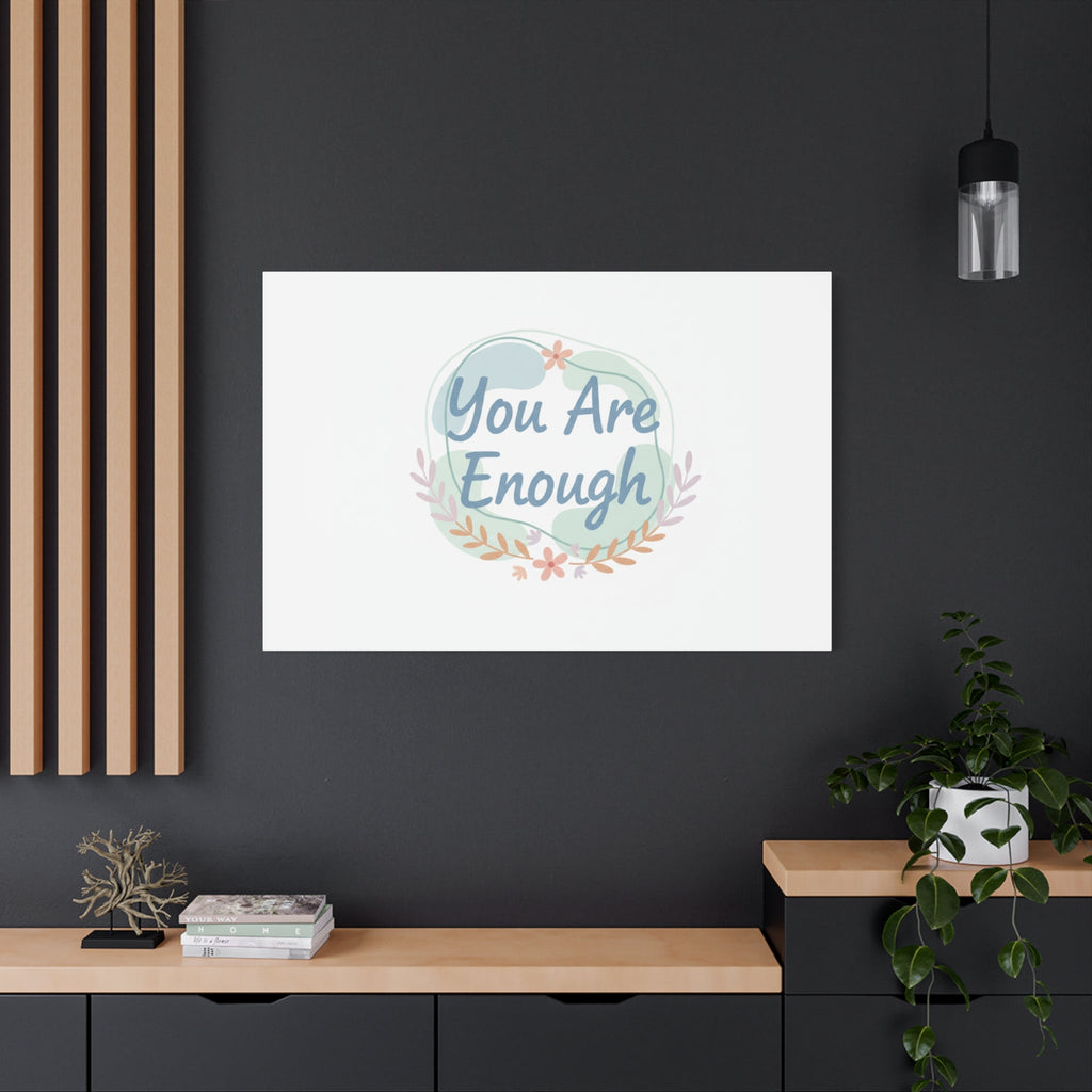 You Are Enough Canvas, Mental Health Art | Supportive Affirmation Wall Decor