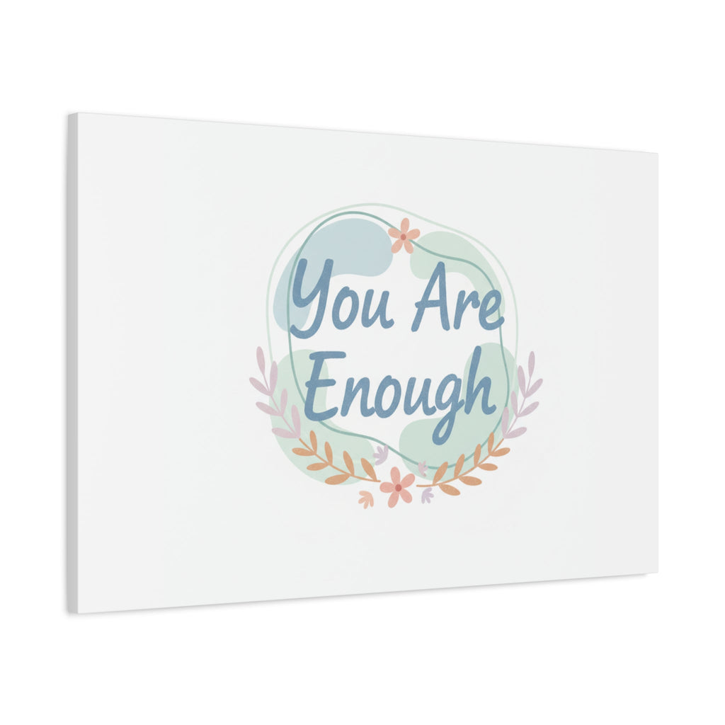 You Are Enough Canvas, Mental Health Art | Supportive Affirmation Wall Decor