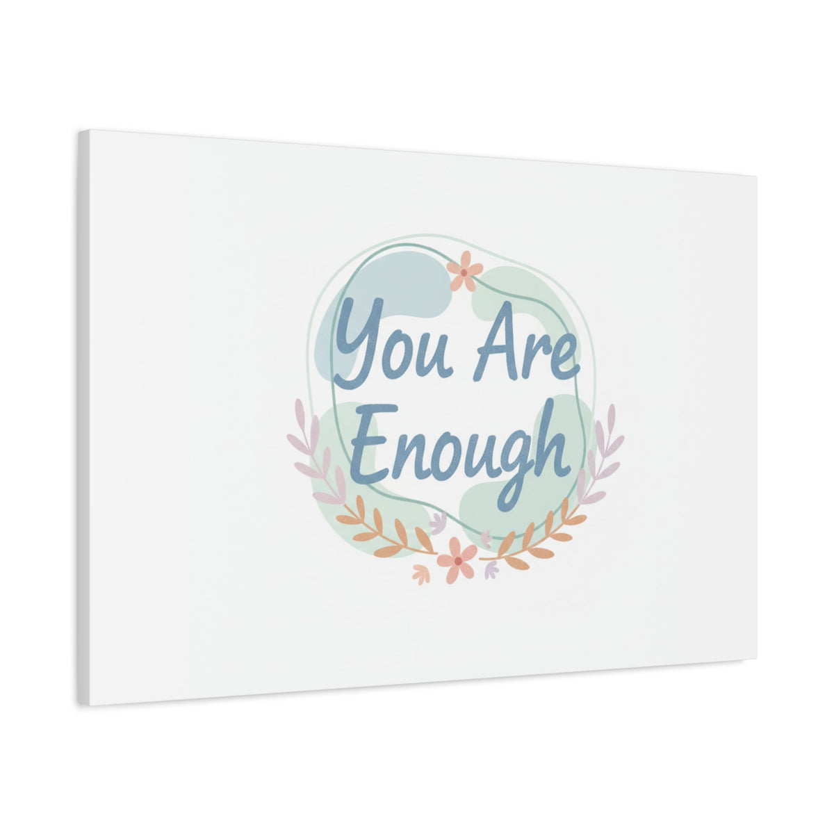 You Are Enough Canvas, Mental Health Art | Supportive Affirmation Wall Decor