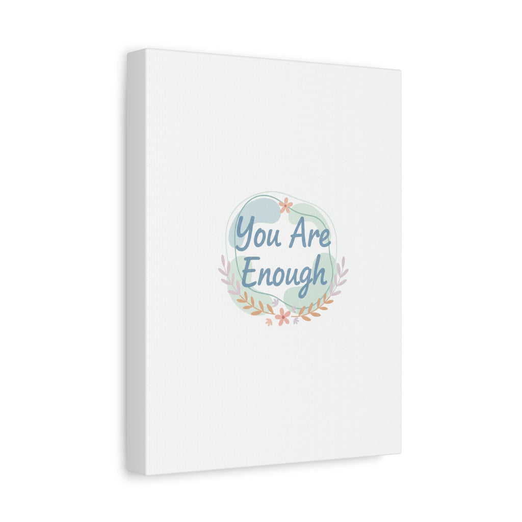 You Are Enough Canvas, Mental Health Art | Supportive Affirmation Wall Decor