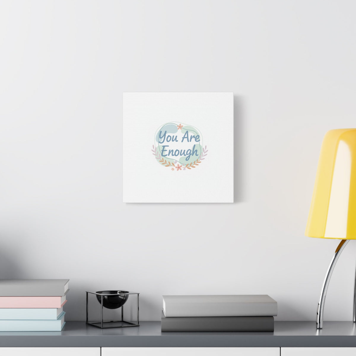 You Are Enough Canvas, Mental Health Art | Supportive Affirmation Wall Decor