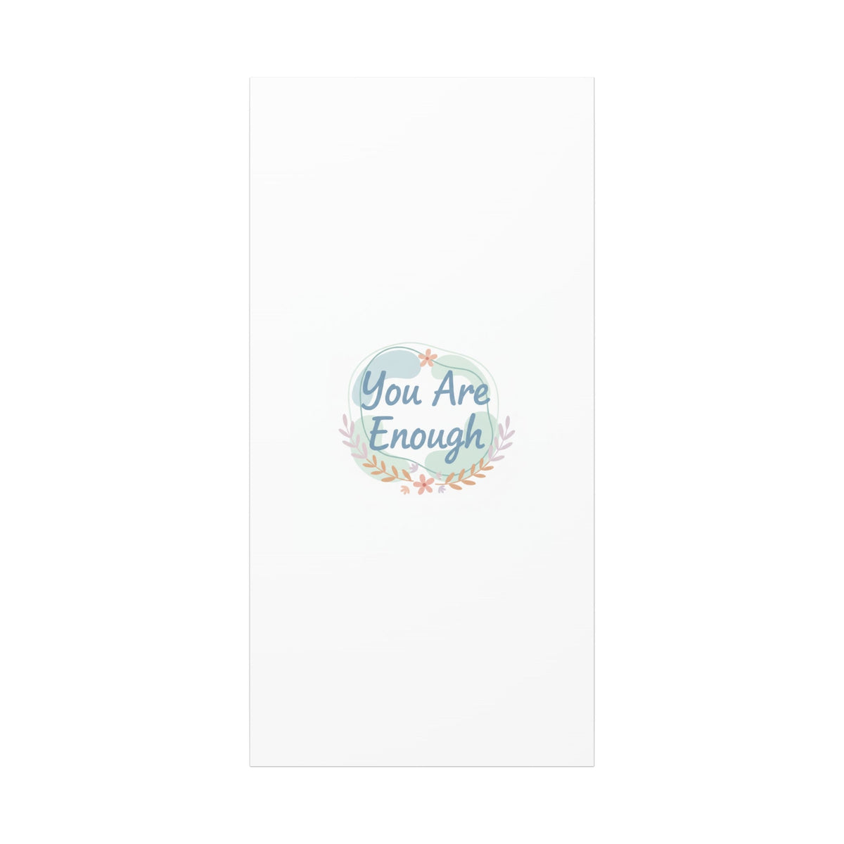You Are Enough Canvas, Mental Health Art | Supportive Affirmation Wall Decor