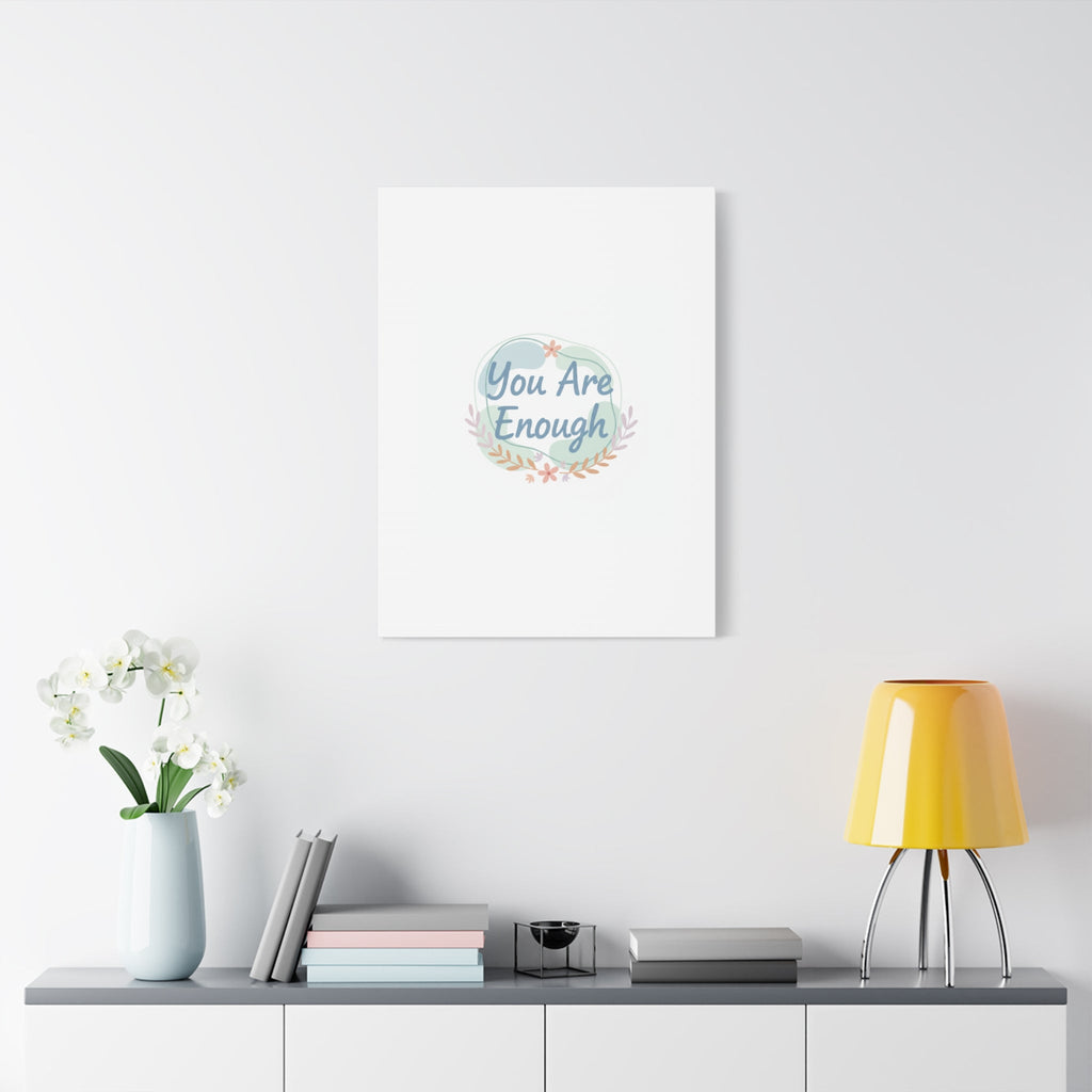 You Are Enough Canvas, Mental Health Art | Supportive Affirmation Wall Decor