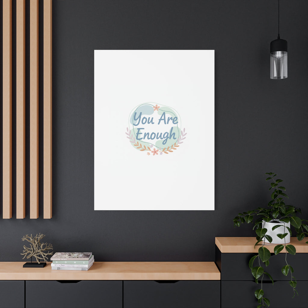 You Are Enough Canvas, Mental Health Art | Supportive Affirmation Wall Decor