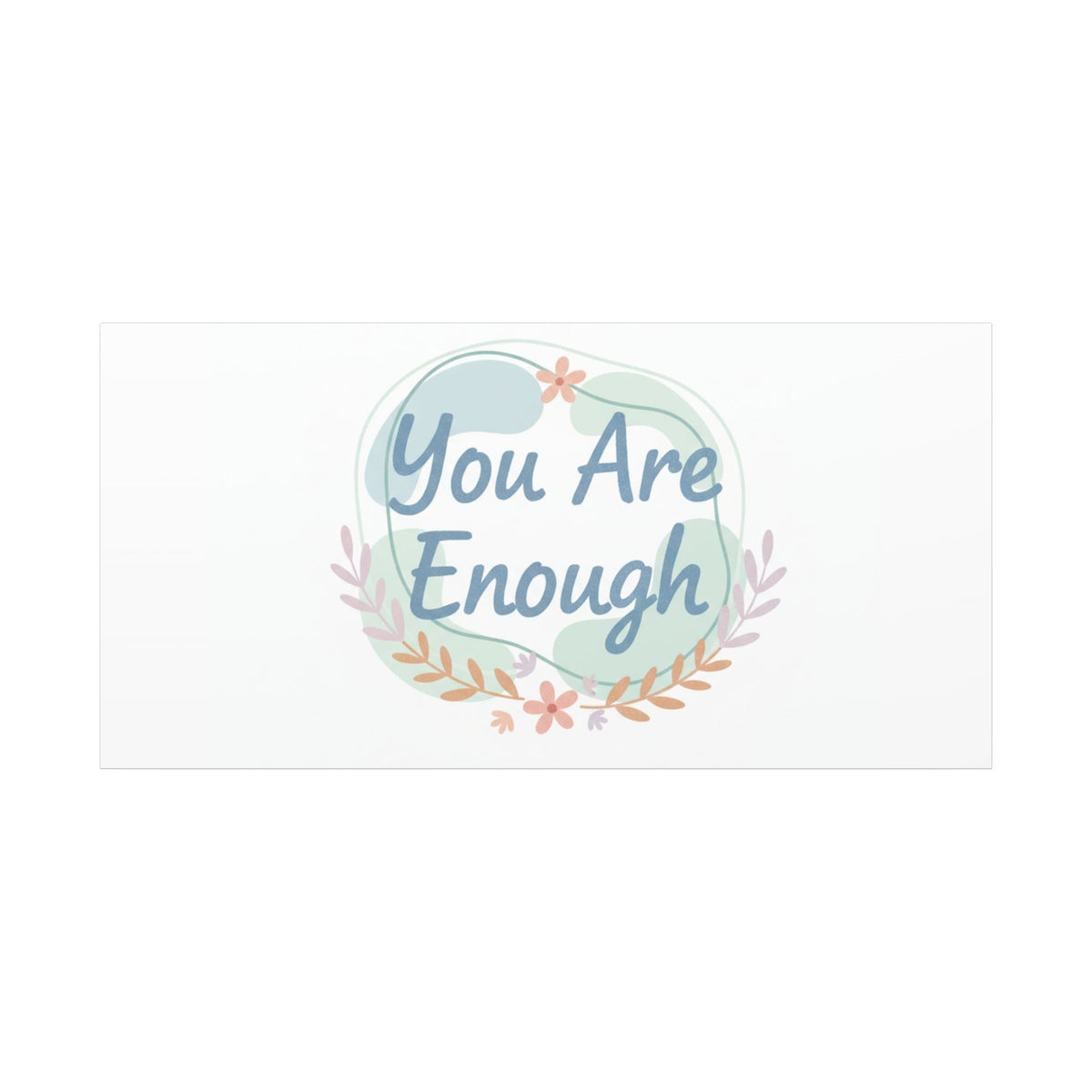 You Are Enough Canvas, Mental Health Art | Supportive Affirmation Wall Decor