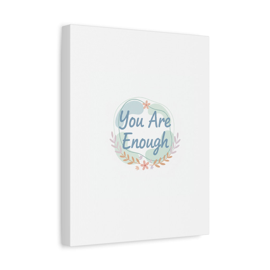 You Are Enough Canvas, Mental Health Art | Supportive Affirmation Wall Decor
