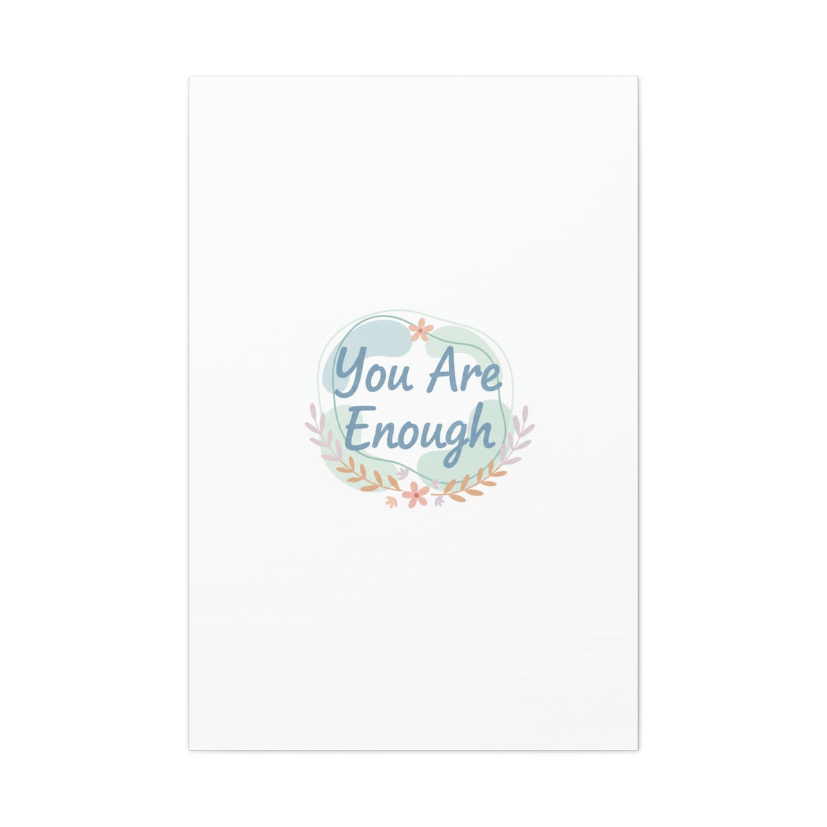 You Are Enough Canvas, Mental Health Art | Supportive Affirmation Wall Decor