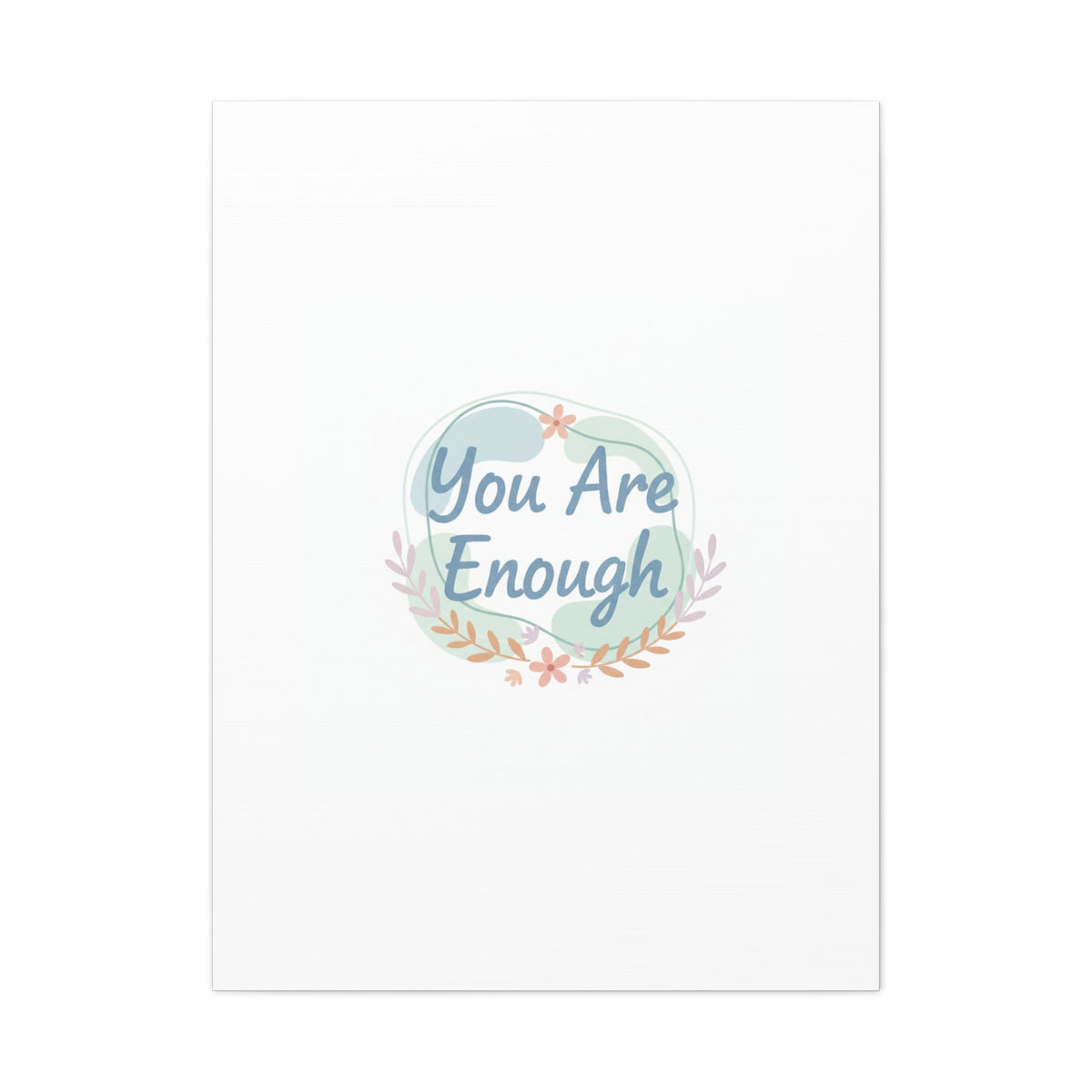 You Are Enough Canvas, Mental Health Art | Supportive Affirmation Wall Decor