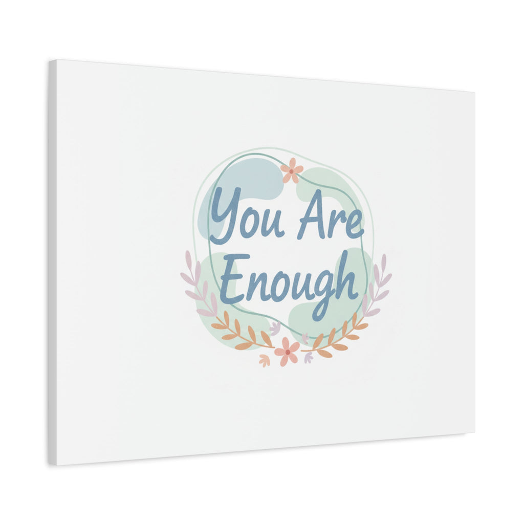 You Are Enough Canvas, Mental Health Art | Supportive Affirmation Wall Decor