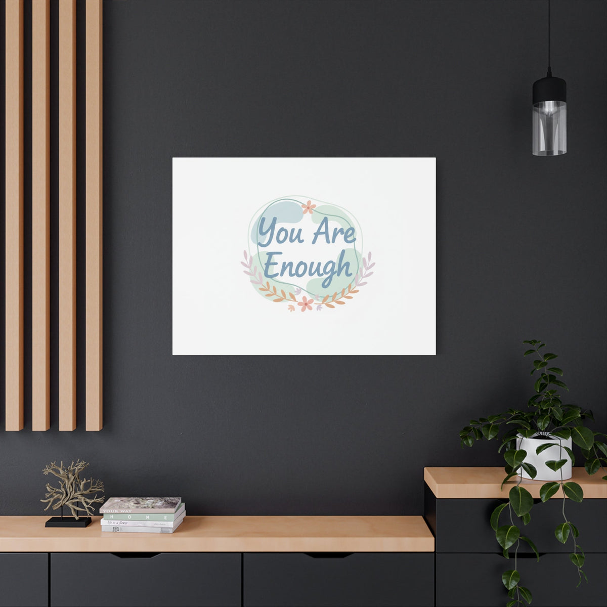 You Are Enough Canvas, Mental Health Art | Supportive Affirmation Wall Decor