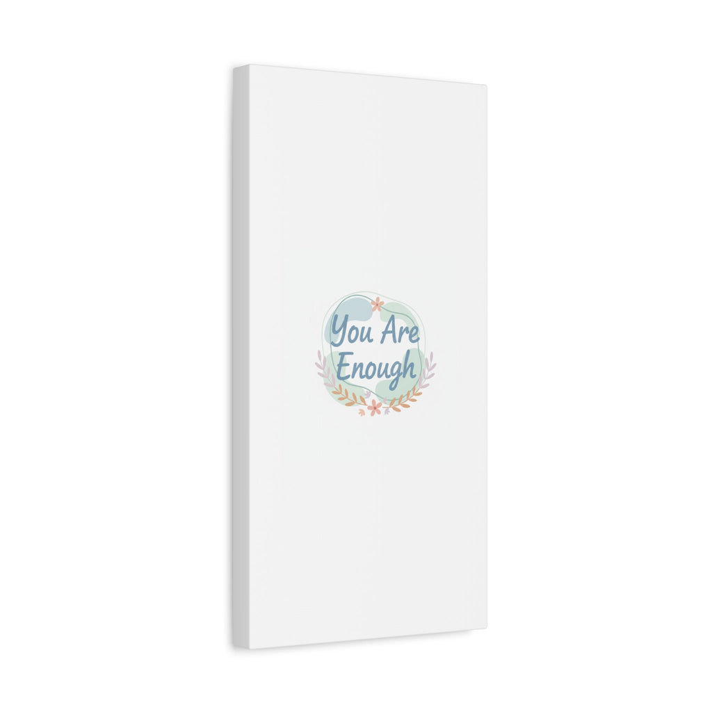 You Are Enough Canvas, Mental Health Art | Supportive Affirmation Wall Decor