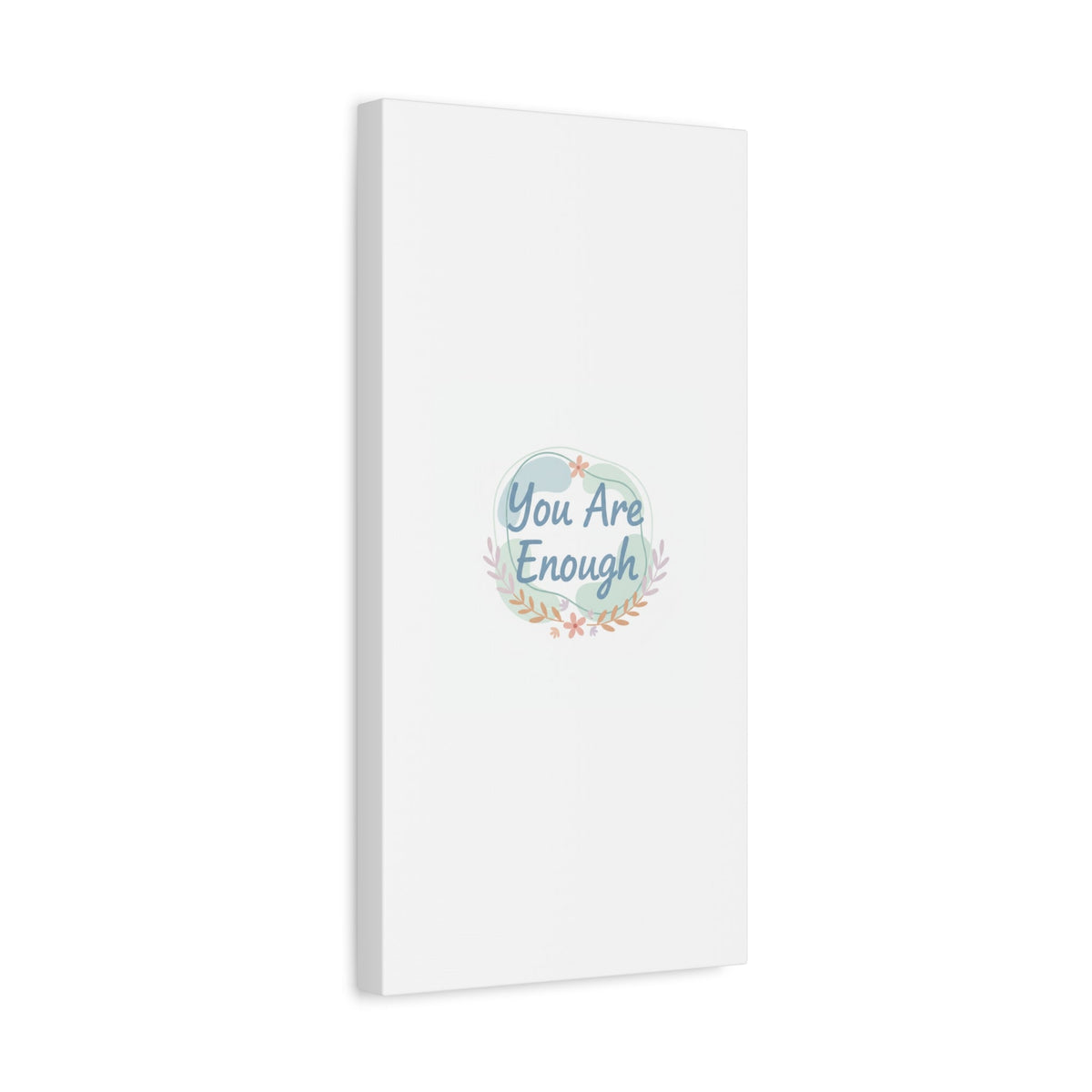 You Are Enough Canvas, Mental Health Art | Supportive Affirmation Wall Decor