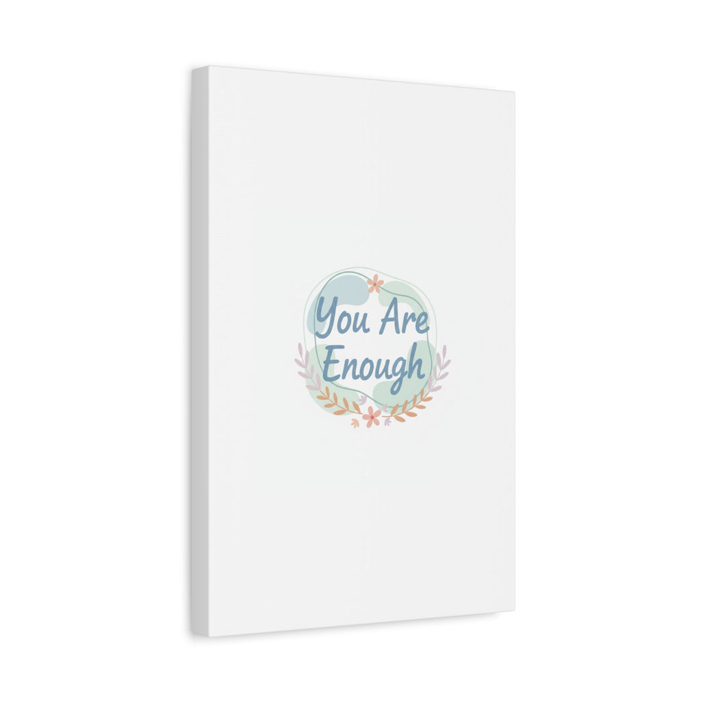 You Are Enough Canvas, Mental Health Art | Supportive Affirmation Wall Decor