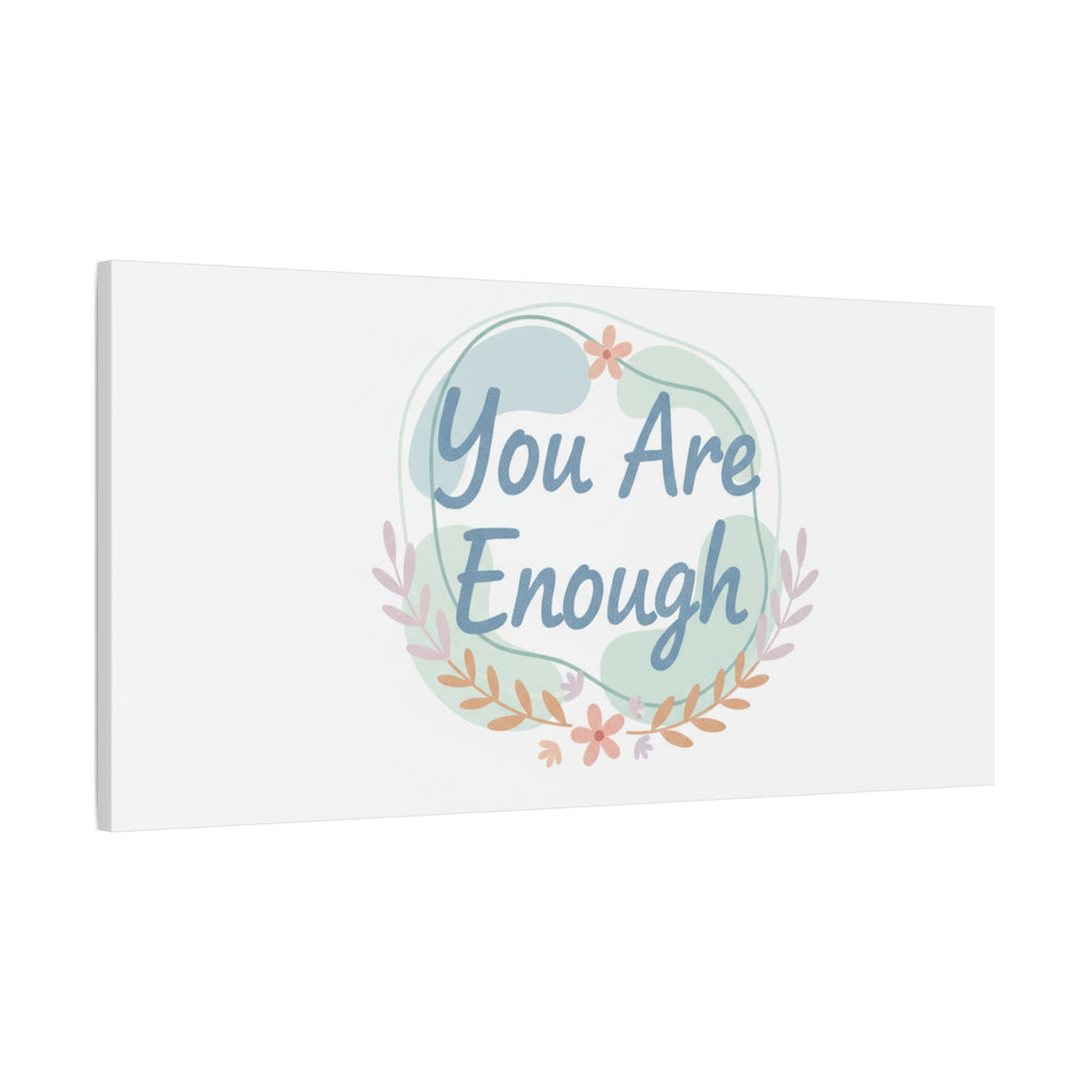 You Are Enough Canvas, Mental Health Art | Supportive Affirmation Wall Decor