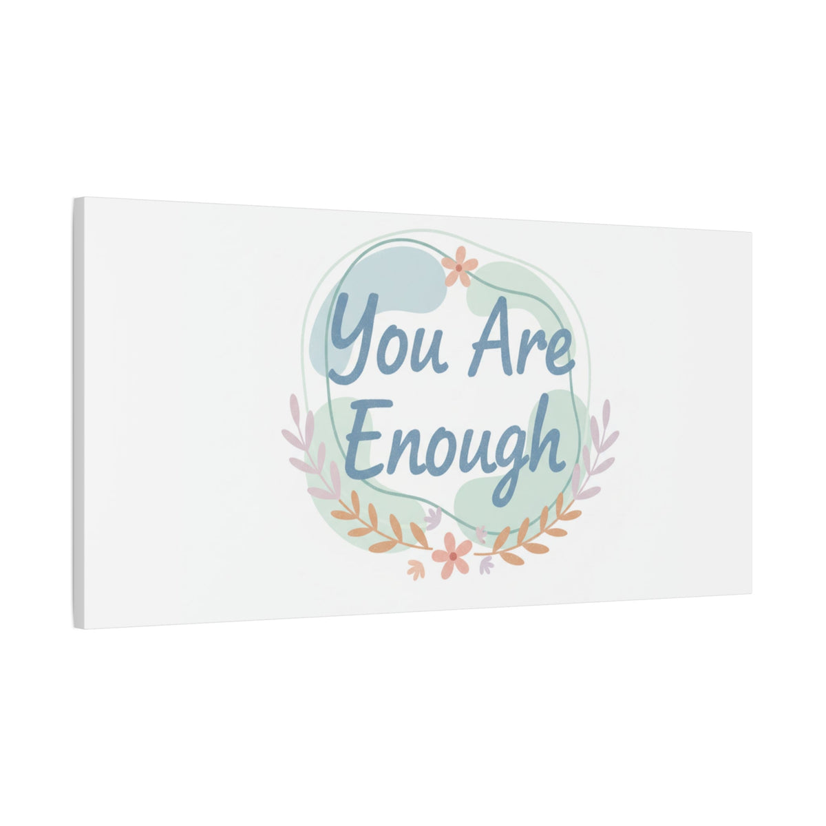 You Are Enough Canvas, Mental Health Art | Supportive Affirmation Wall Decor
