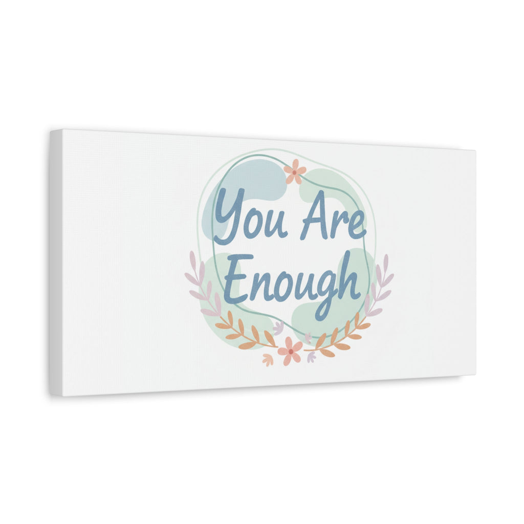 You Are Enough Canvas, Mental Health Art | Supportive Affirmation Wall Decor