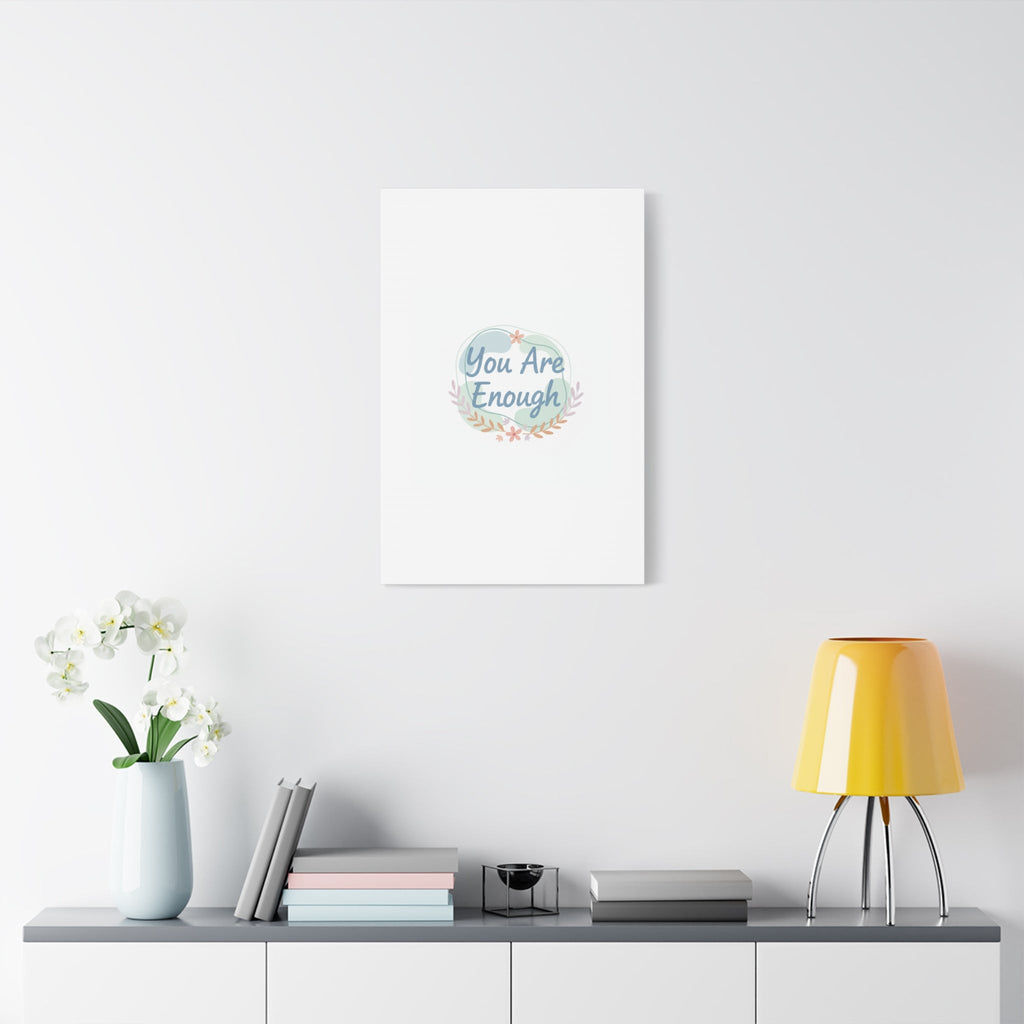 You Are Enough Canvas, Mental Health Art | Supportive Affirmation Wall Decor