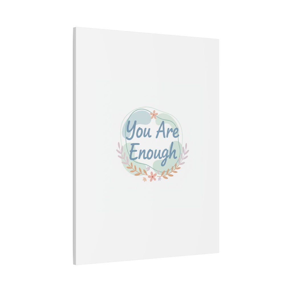 You Are Enough Canvas, Mental Health Art | Supportive Affirmation Wall Decor