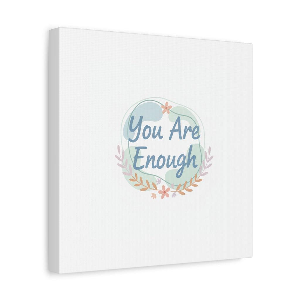 You Are Enough Canvas, Mental Health Art | Supportive Affirmation Wall Decor
