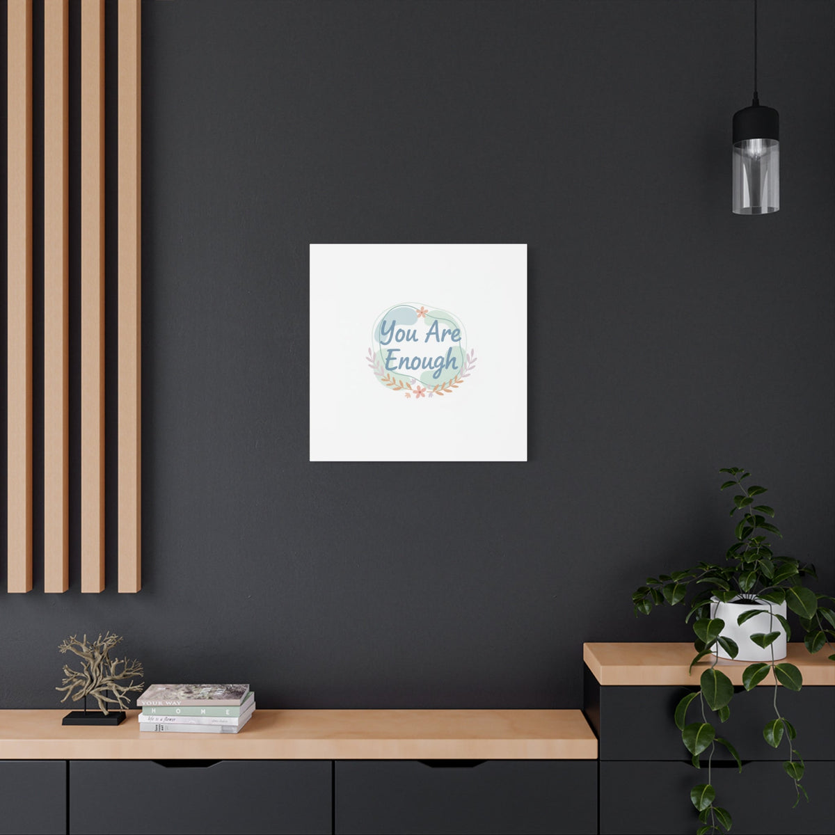 You Are Enough Canvas, Mental Health Art | Supportive Affirmation Wall Decor