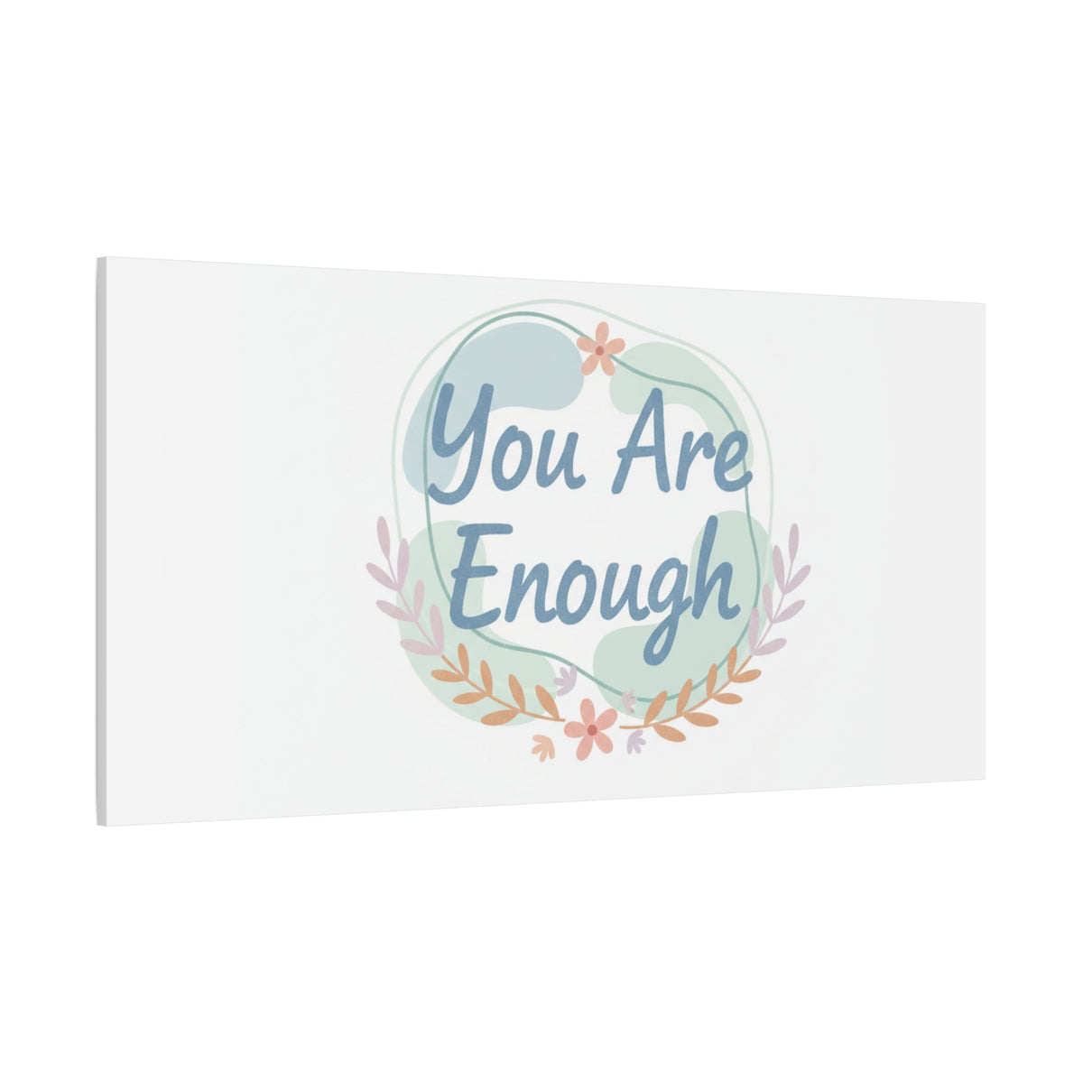You Are Enough Canvas, Mental Health Art | Supportive Affirmation Wall Decor