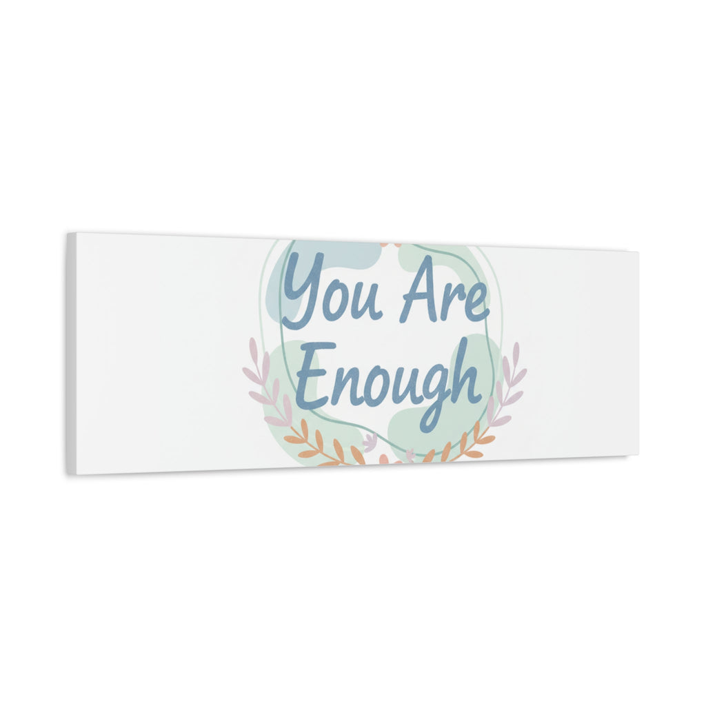 You Are Enough Canvas, Mental Health Art | Supportive Affirmation Wall Decor