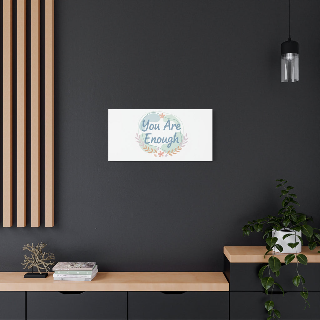 You Are Enough Canvas, Mental Health Art | Supportive Affirmation Wall Decor