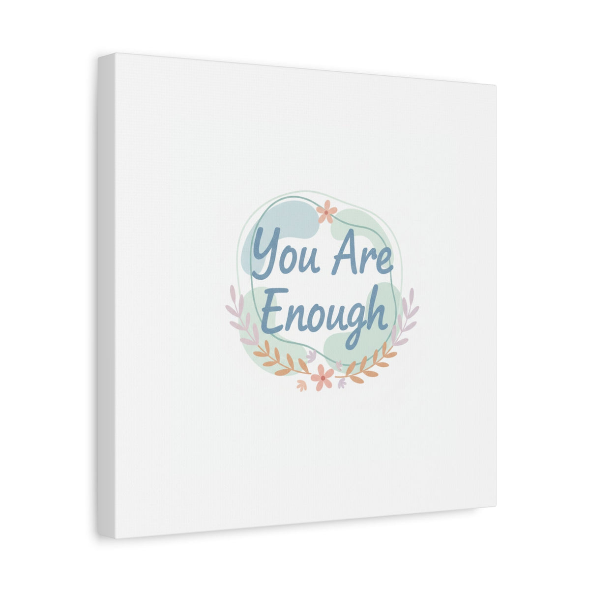 You Are Enough Canvas, Mental Health Art | Supportive Affirmation Wall Decor