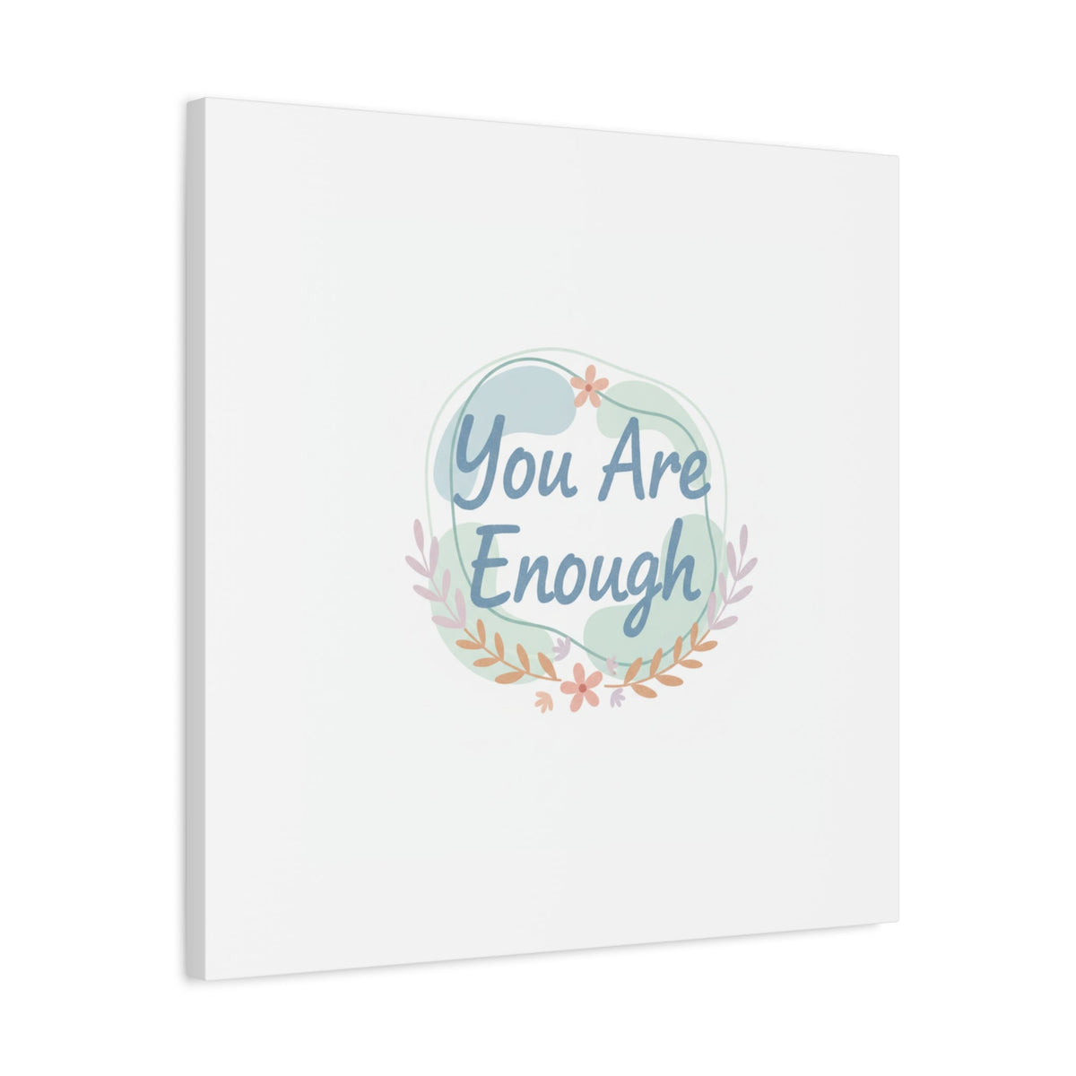 You Are Enough Canvas, Mental Health Art | Supportive Affirmation Wall Decor