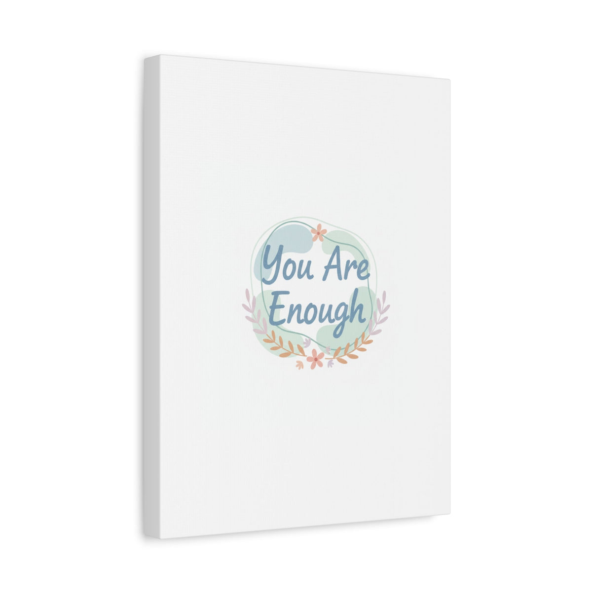 You Are Enough Canvas, Mental Health Art | Supportive Affirmation Wall Decor