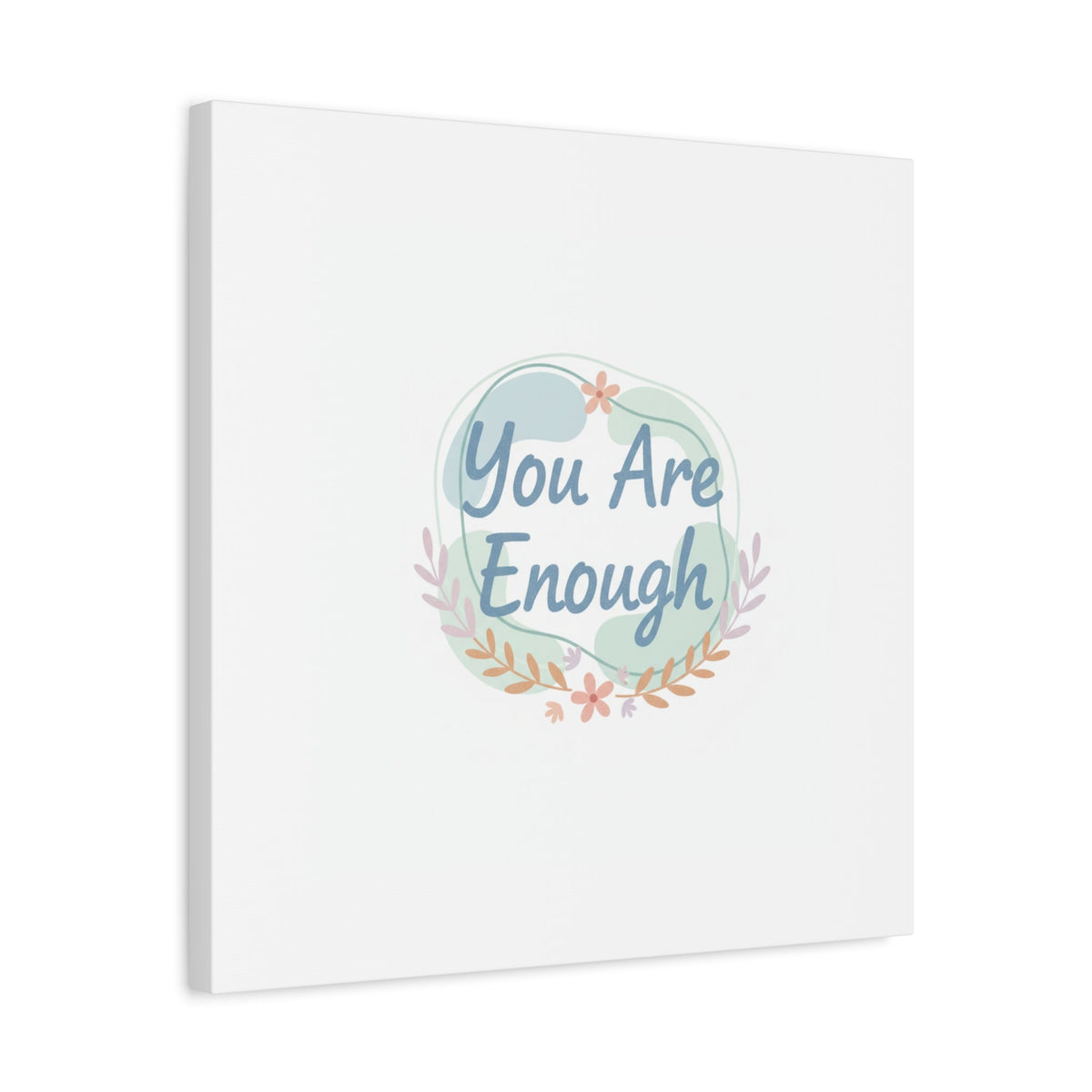 You Are Enough Canvas, Mental Health Art | Supportive Affirmation Wall Decor