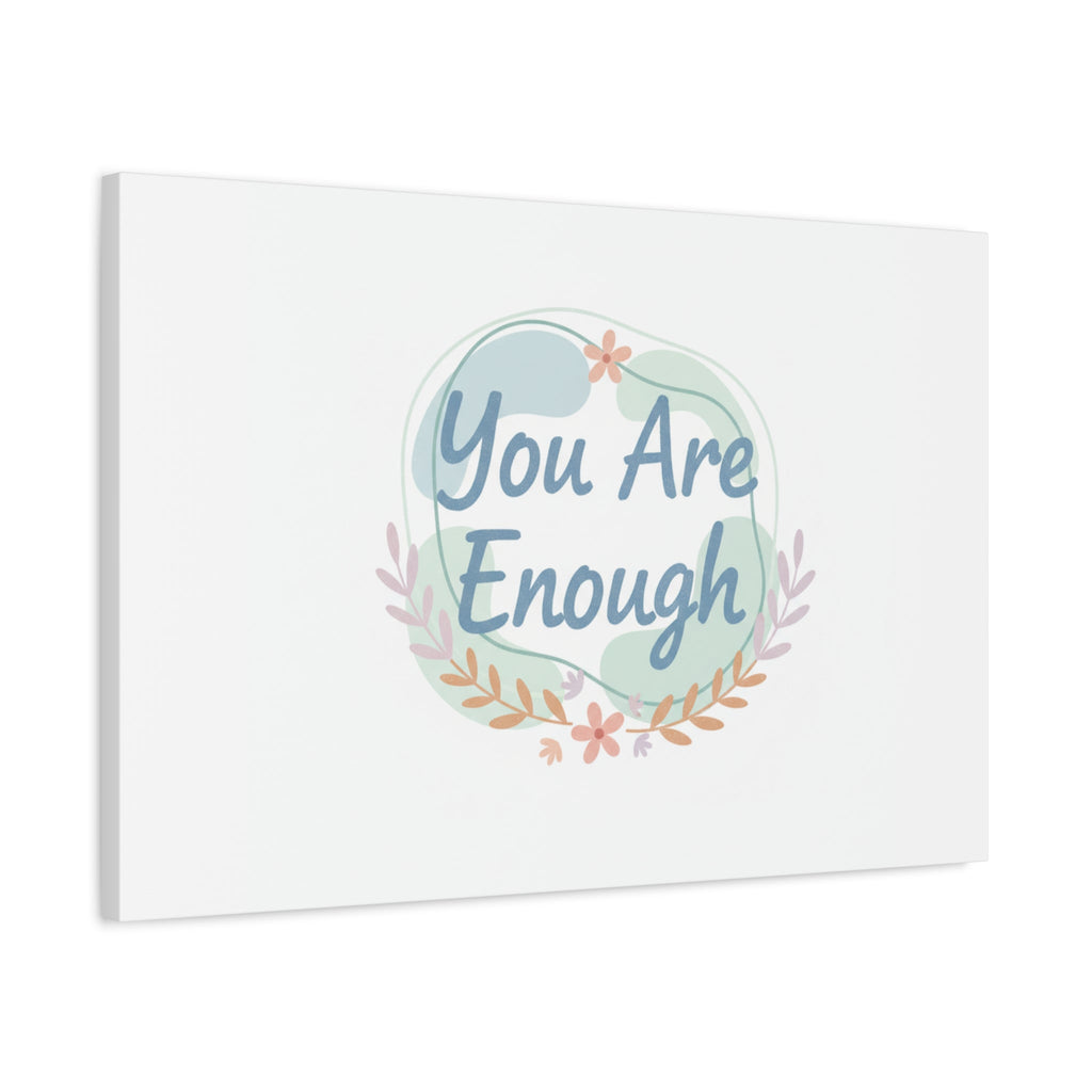 You Are Enough Canvas, Mental Health Art | Supportive Affirmation Wall Decor
