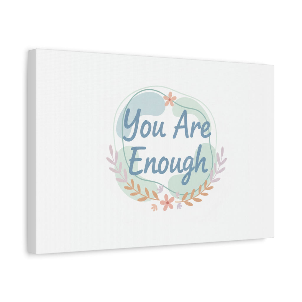 You Are Enough Canvas, Mental Health Art | Supportive Affirmation Wall Decor