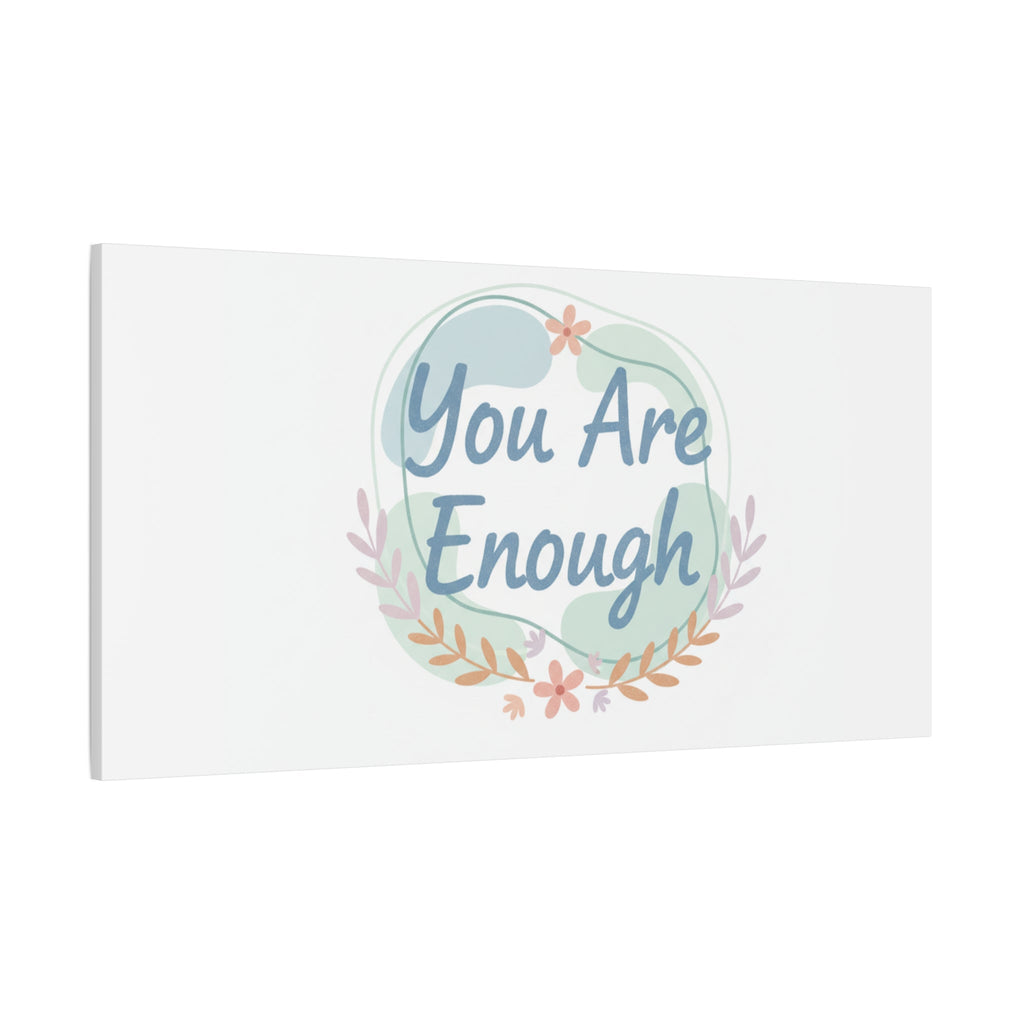 You Are Enough Canvas, Mental Health Art | Supportive Affirmation Wall Decor