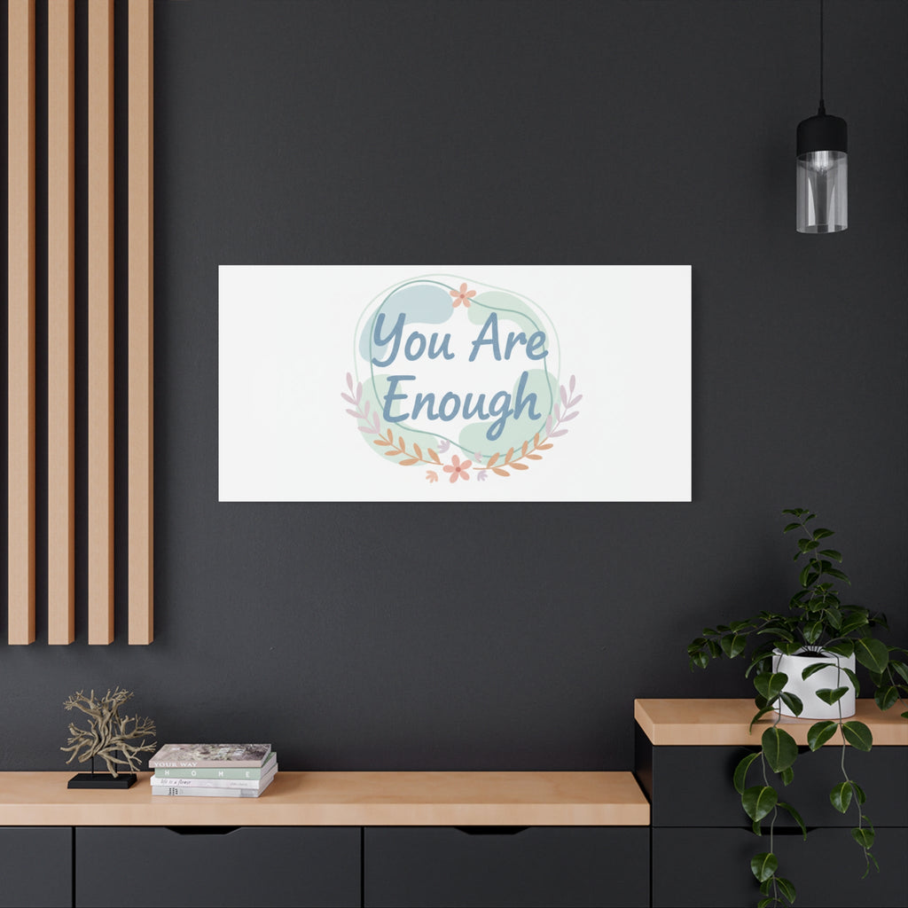 You Are Enough Canvas, Mental Health Art | Supportive Affirmation Wall Decor