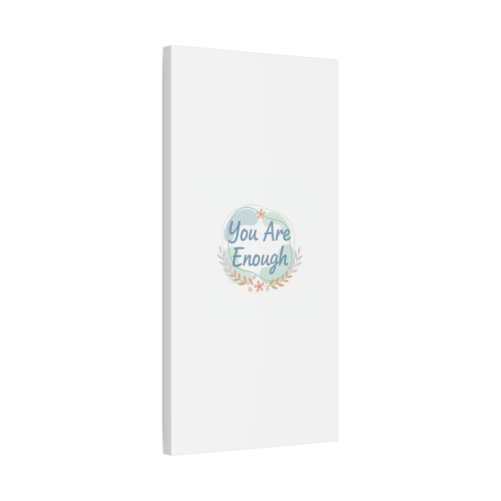 You Are Enough Canvas, Mental Health Art | Supportive Affirmation Wall Decor