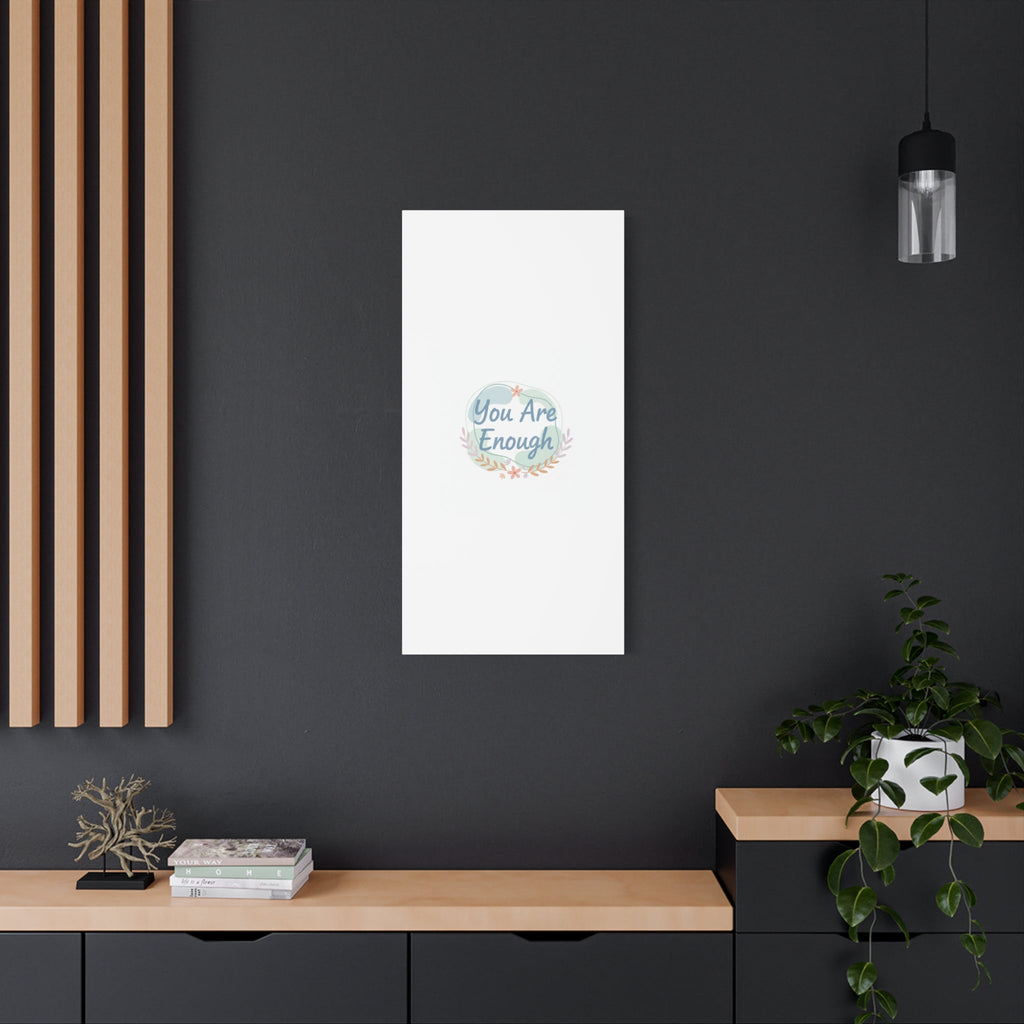 You Are Enough Canvas, Mental Health Art | Supportive Affirmation Wall Decor