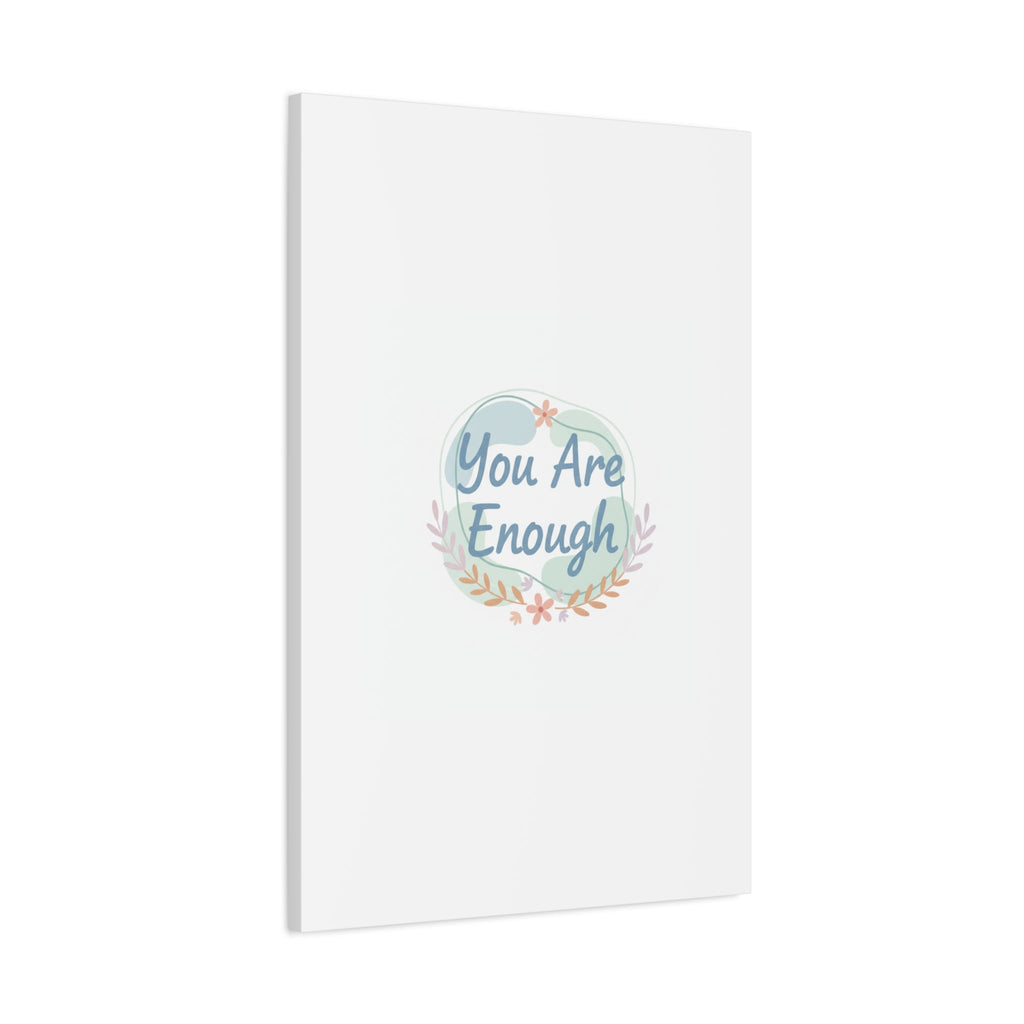 You Are Enough Canvas, Mental Health Art | Supportive Affirmation Wall Decor