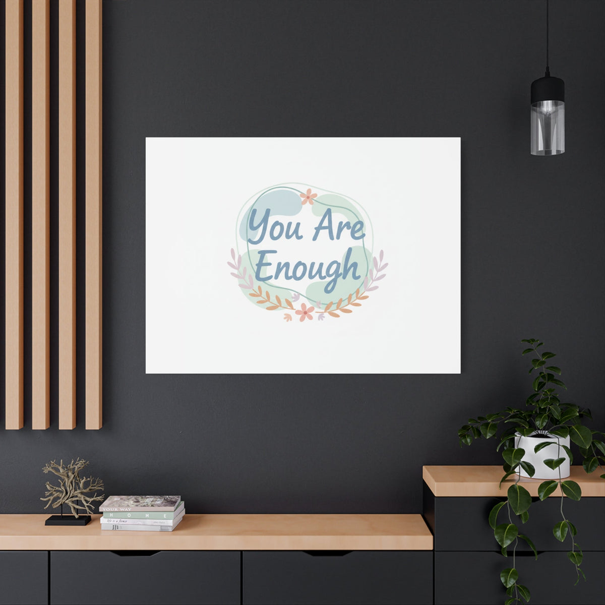 You Are Enough Canvas, Mental Health Art | Supportive Affirmation Wall Decor
